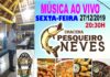 Pesqueiro Neves está atendendo a partir das 10 Hs e a noite tem música ao vivo