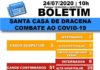 Boletim atualizado da COVID-19 da Santa Casa de Dracena 24/07/20