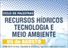 AEARD realiza Ciclo de Palestras Recursos Hídricos Tecnologia e Meio Ambiente