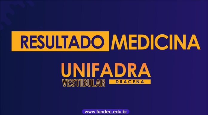 Unifadra/Fundec de Dracena divulga resultado de Vestibular de Inverno de Medicina