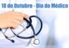 18 De Outubro, Dia Do Médico: Saiba Como Essa Data Foi Escolhida