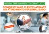 PALESTRA: “Conquiste mais Clientes através de atendimento personalizado”