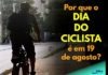 Por que o Dia Nacional do Ciclista é em 19 de Agosto?