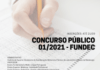 Fundec abre concurso público para contratações