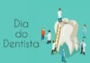 Hoje comemora-se o “Dia do Dentista”