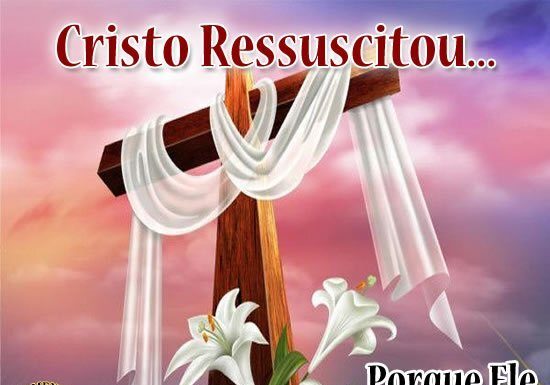 Hoje é comemorado o “Domingo de Páscoa”