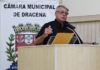 Câmara Municipal de Dracena cassa mandato do vereador Júlio César Monteiro da Silva