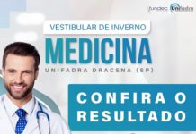 Vunesp divulga o resultado do Vestibular de Medicina da Unifadra Dracena