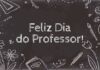 Homenagem do Site JZ a todos os Professores pelo seu dia comemorado hoje
