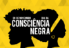 Dia 20 de novembro passa a ser Feriado Estadual “Dia da Consciência Negra”